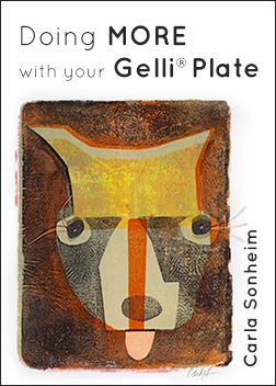 Doing More with your Gelli Plate - Carla Sonheim Presents
